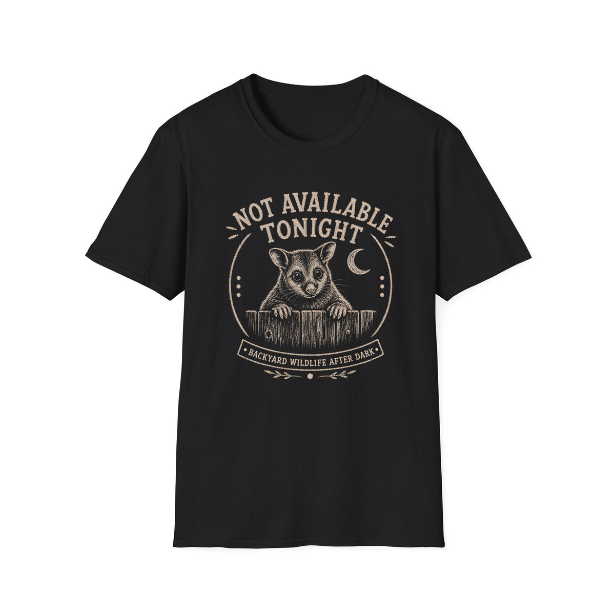 Not Available Tonight Possum T-shirt