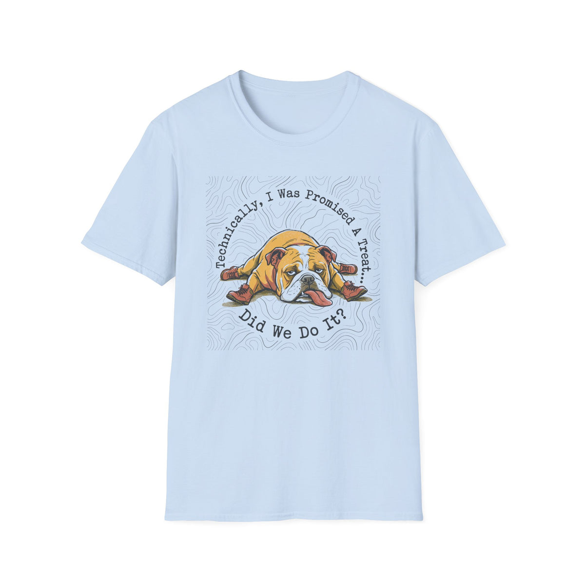 Did We Do It Bulldog T-shirt