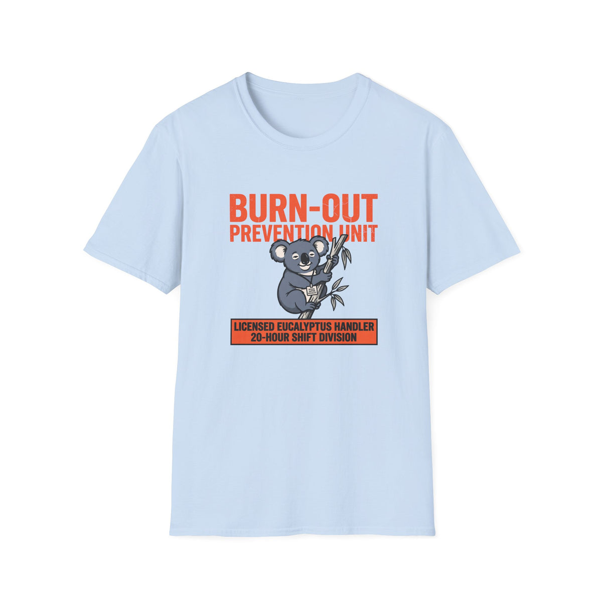 Koala Burnout Prevention T-shirt